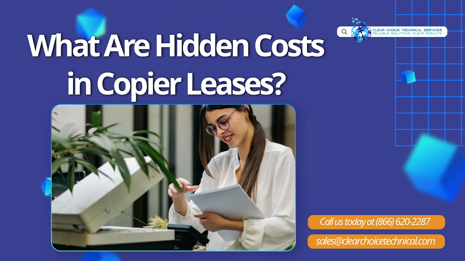What are hidden costs in copier leases blue graphic with businesswoman reviewing printed documents next to office copier in Charlotte NC